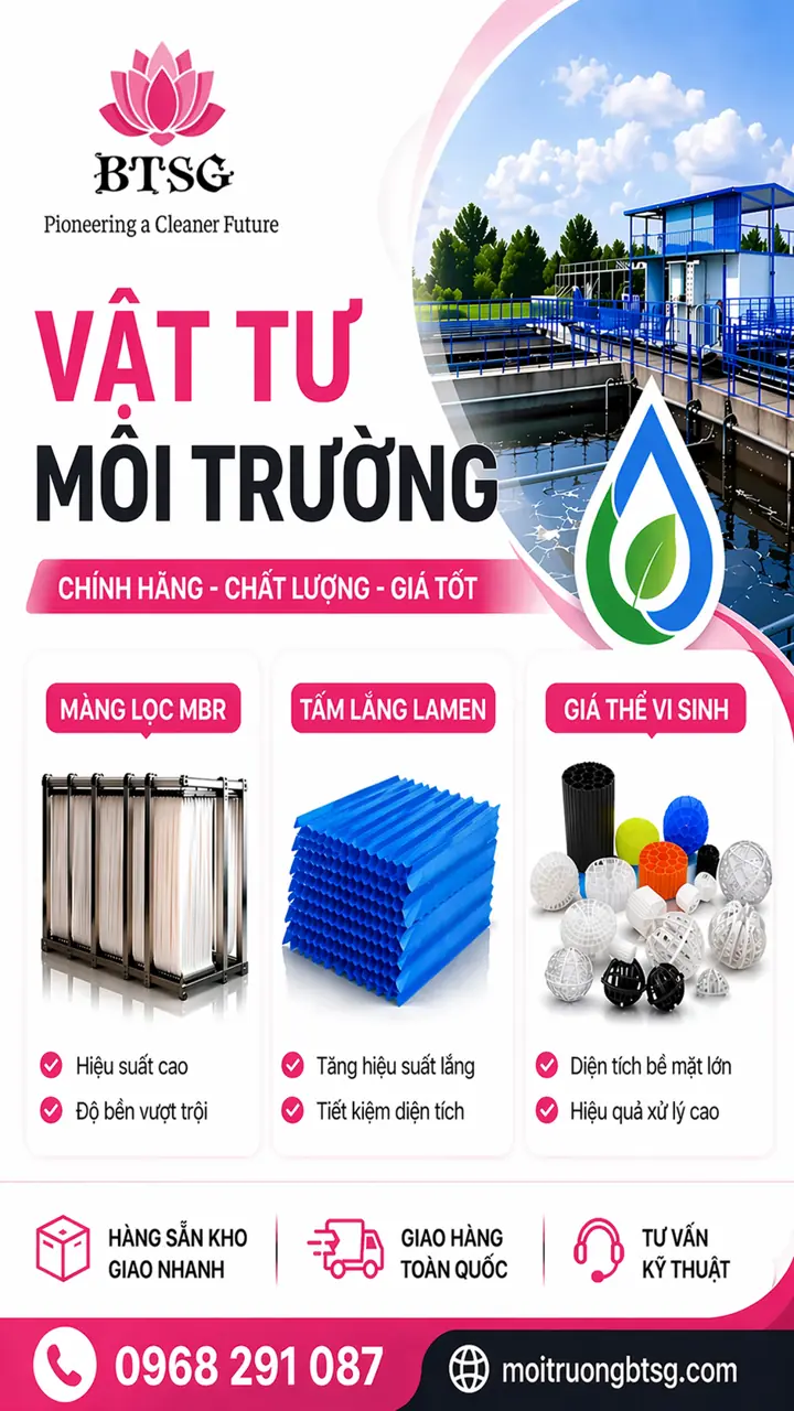 Vật tư môi trường BTSG gồm màng lọc MBR, tấm lắng lamen, giá thể vi sinh chính hãng, giá tốt, giao nhanh toàn quốc